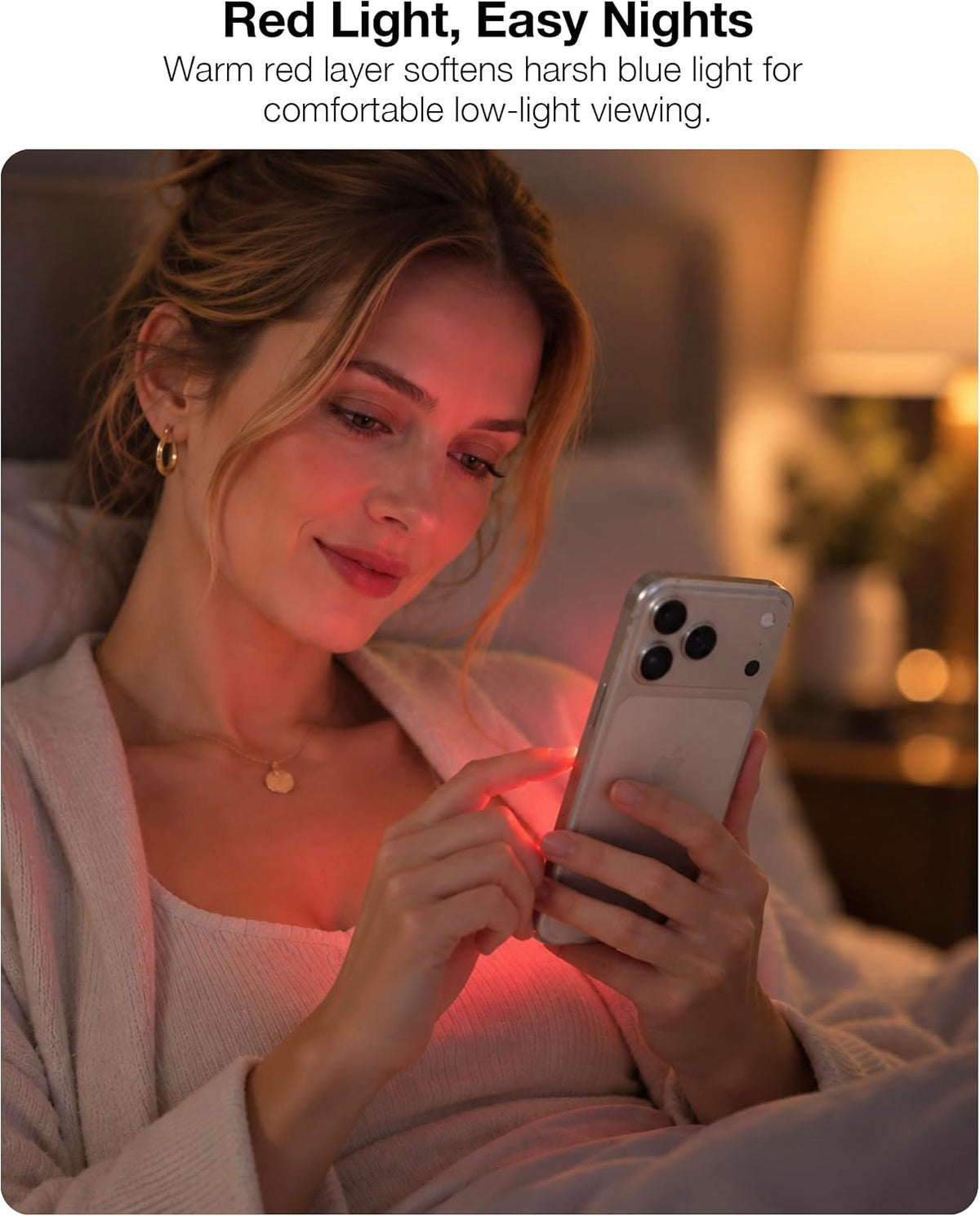 Warm red light softens harsh blue light for comfortable night-time iPhone use